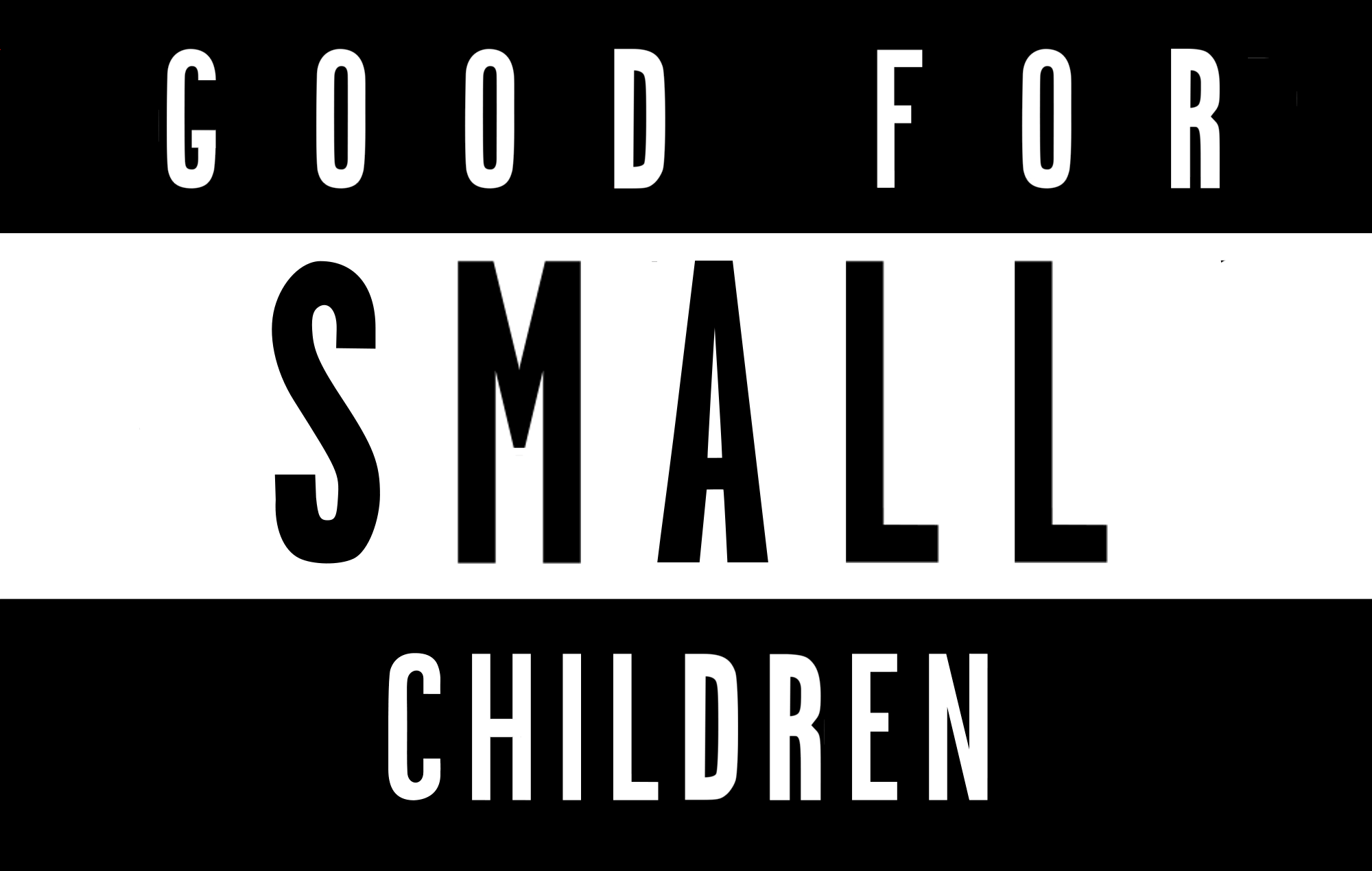 Good for Small Children